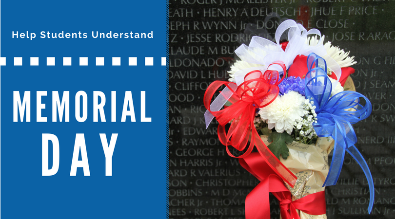 Helping Students Understand the "Why" of Memorial Day